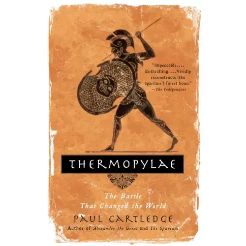 Thermopylae: The Battle That Changed the World