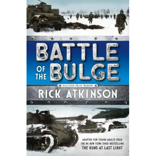 Battle of the Bulge [The Young Readers Adaptation]