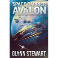 Space Carrier Avalon: Castle Federation Book 1