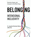 Belonging: Intentional Inclusivity