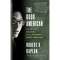 The Good American: The Epic Life of Bob Gersony, the U.S. Government's Greatest Humanitarian