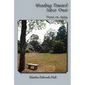 Heading Toward Silver Dust: Poems on Aging