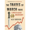 The Trades of March 2020: A Shield against Uncertainty