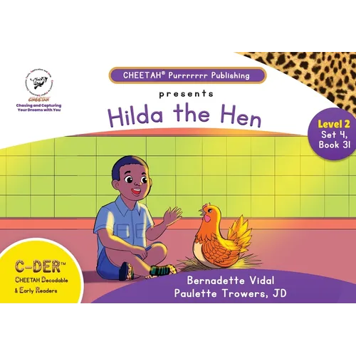 C-DER (Cheetah Decodable & Early Readers) Set 4, Book 31, Hilda the Hen