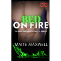 Bed on Fire: A Small-Town Single Dad Firefighter Instalove Romance