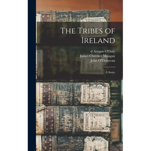 The Tribes of Ireland: a Satire
