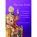 The Last Ta'ifa: The Banu HUD and the Struggle for Political Legitimacy in Al-Andalus
