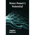Wave Power's Potential: Transforming Ocean Energy for Sustainable Electricity Production