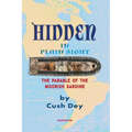 Hidden in Plain Sight: The Parable of the Moorish Sardine