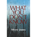 What You Don't Know