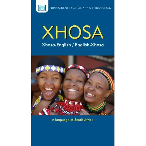 Xhosa-English/ English-Xhosa Dictionary & Phrasebook