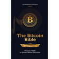 The Bitcoin Bible Gold Edition: All you need to know about bitcoins and more