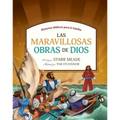 Las Maravillosas Obras de Dios: Historias Bíblicas Para La Familia
