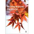 Writing Around the World: A Guide To Writing Across Cultures
