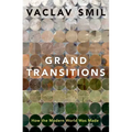 Grand Transitions: How the Modern World Was Made