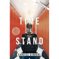 A Time to Stand: A Memoir