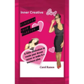 Inner Creative Girl: A Little Motivation to Create Your Dream Career or Make It a Business Plan