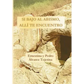 Si bajo al abismo, allí te encuentro