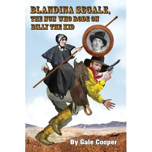 Blandina Segale: The Nun Who Rode on Billy the Kid