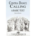 Contra Dance Calling: A Basic Text (Second Edition)