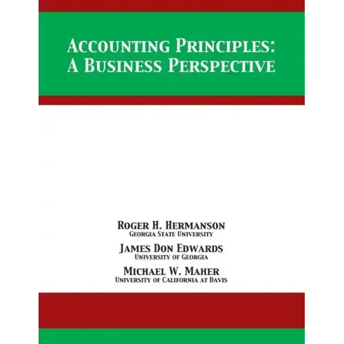 Accounting Principles: A Business Perspective