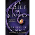 The Grief of Stones: Book Two of the Cemeteries of Amalo Trilogy