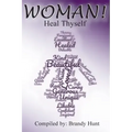 Woman! Heal Thyself