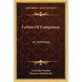 Letters of Composers: An Anthology