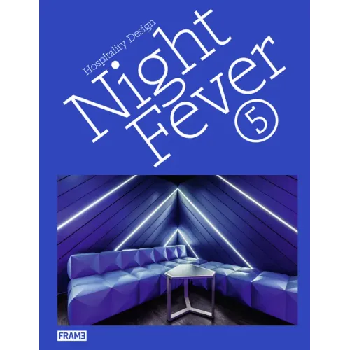 Night Fever 5: Hospitality Design