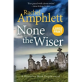 None the Wiser: A Detective Mark Turpin murder mystery