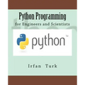 Python Programming: for Engineers and Scientists