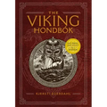 The Viking Hondbók: Eat, Dress, and Fight Like a Warrior