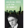 Alabama Bill and the Bowery