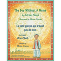 The Boy Without a Name -- Le petit garçon qui n'avait pas de nom: English-French Edition