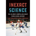 Inexact Science: The Six Most Compelling Draft Years in NHL History