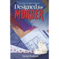 Designed For Murder: An Alice Ann Abbott Mystery