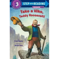 Take a Hike, Teddy Roosevelt!