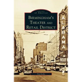 Birmingham's Theater and Retail District
