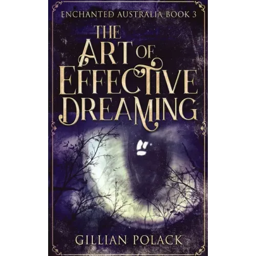 The Art Of Effective Dreaming