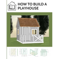 How to build a playhouse: Wooden outdoor playhouse for kids