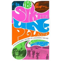 The Sixties Unplugged: A Kaleidoscopic History of a Disorderly Decade