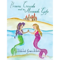 Princess Cressida and the Mermaid's Gift
