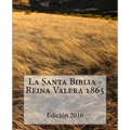 La Santa Biblia - Reina Valera 1865
