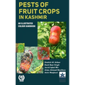 Pests of Fruit Crops in Kashmir: An Illustrated Colour Handbook