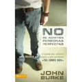 No Se Admiten Personas Perfectas: Creating a Come-As-You-Are Culture in the Church