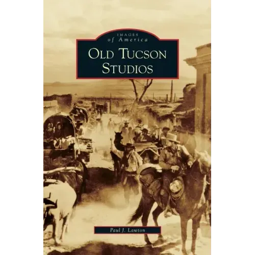 Old Tucson Studios