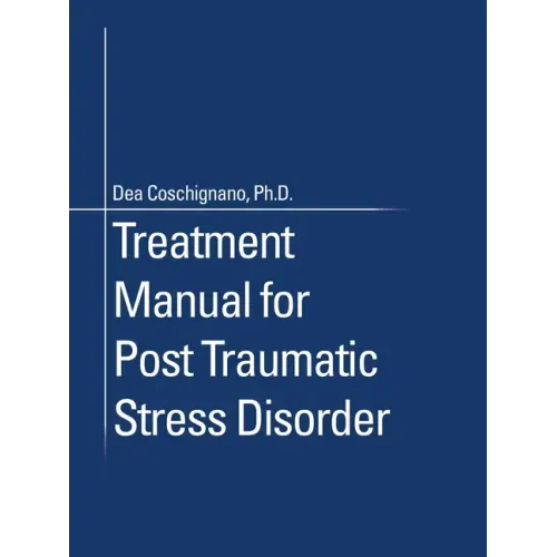 Treatment Manual for Post Traumatic Stress Disorder