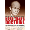 More Than a Doctrine: The Eisenhower Era in the Middle East