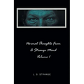 Normal Thoughts from a Strange Mind: Volume I