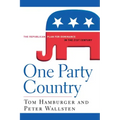 One Party Country: The Republican Plan for Dominance in the 21st Century